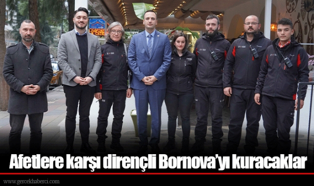 Afetlere karşı dirençli Bornova’yı kuracaklar