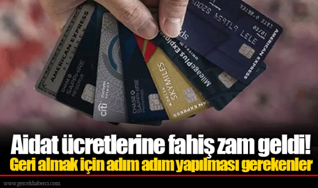 Aidat ücretlerine fahiş zam geldi! Geri almak için adım adım yapılması gerekenler