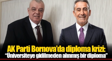 AK Parti Bornova’da diploma krizi: “Üniversiteye gidilmeden alınmış bir diploma”