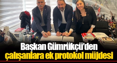 Başkan Gümrükçü’den çalışanlara ek protokol müjdesi