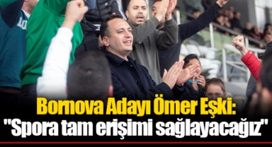 Bornova Adayı Ömer Eşki:
