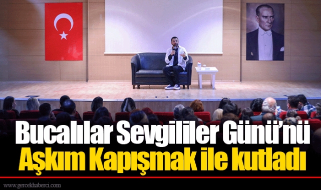 Bucalılar Sevgililer Günü’nü Aşkım Kapışmak ile kutladı