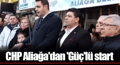 CHP Aliağa'dan 'Güç'lü start