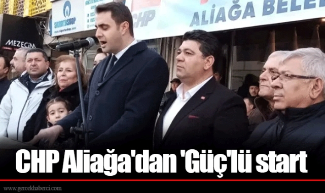 CHP Aliağa'dan 'Güç'lü start