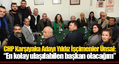 CHP Karşıyaka Adayı Yıldız İşçimenler Ünsal: “En kolay ulaşılabilen başkan olacağım”