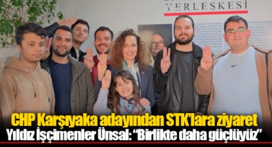 CHP Karşıyaka adayından STK’lara ziyaret