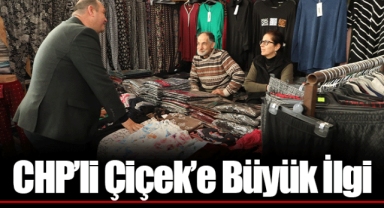 CHP’li Çiçek’e Büyük İlgi