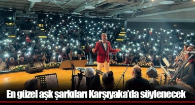 En güzel aşk şarkıları Karşıyaka’da söylenecek