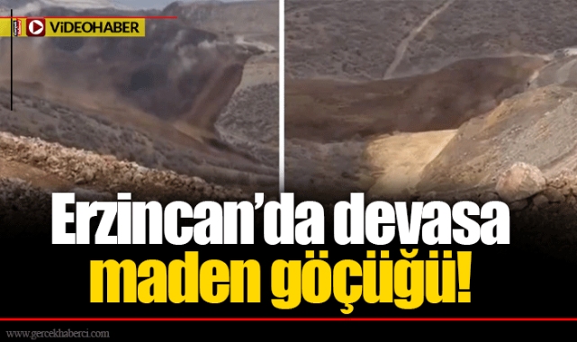 Erzincan'da devasa maden göçüğü!