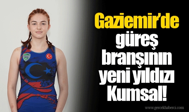Gaziemir’de güreş branşının yeni yıldızı Kumsal!