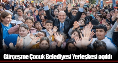 Gürçeşme Çocuk Belediyesi Yerleşkesi açıldı