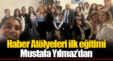 Haber Atölyeleri ilk eğitimi Mustafa Yılmaz’dan