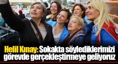 Helil Kınay: Sokakta söylediklerimizi görevde gerçekleştirmeye geliyoruz