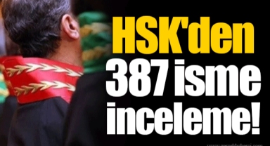HSK'den 387 isme inceleme!