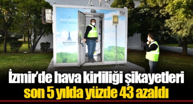 İzmir’de hava kirliliği şikayetleri son 5 yılda yüzde 43 azaldı