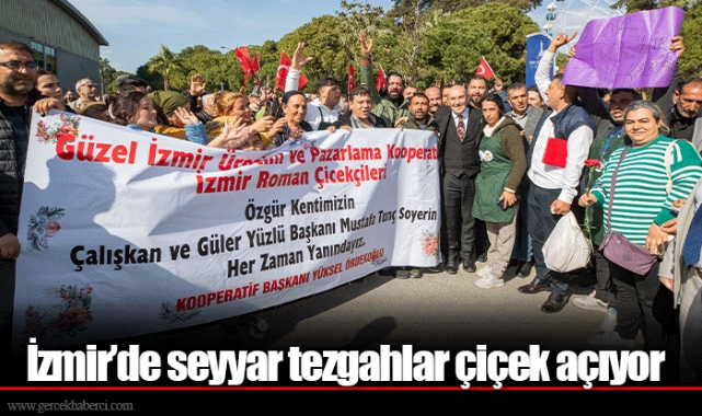 İzmir’de seyyar tezgahlar çiçek açıyor