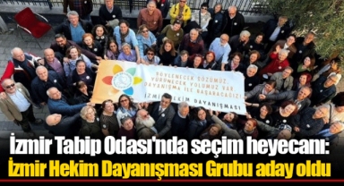 İzmir Tabip Odası'nda seçim heyecanı: İzmir Hekim Dayanışması Grubu aday oldu