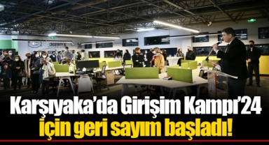 Karşıyaka’da Girişim Kampı’24 için geri sayım başladı!