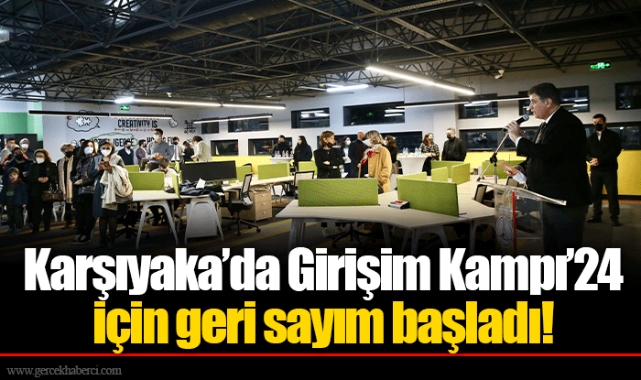 Karşıyaka’da Girişim Kampı’24 için geri sayım başladı!