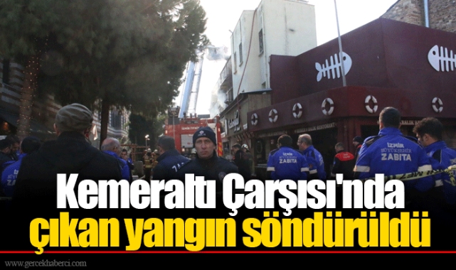Kemeraltı Çarşısı'nda çıkan yangın söndürüldü
