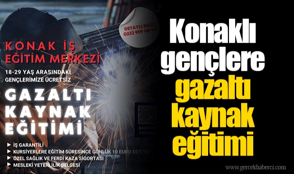 Konaklı gençlere gazaltı kaynak eğitimi