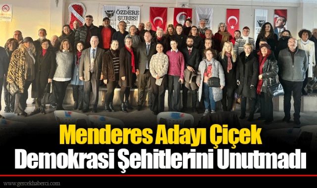 Menderes Adayı Çiçek Demokrasi Şehitlerini Unutmadı