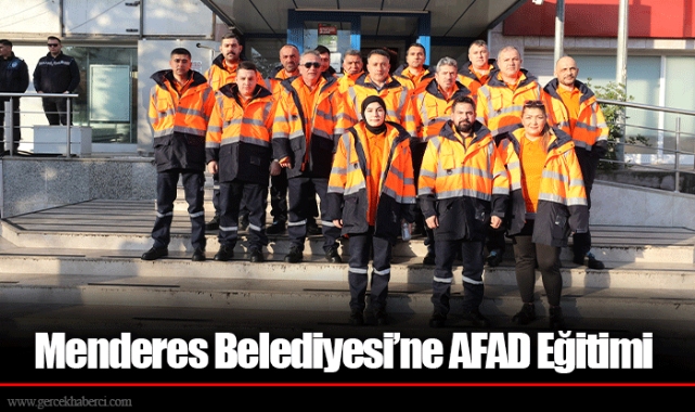 Menderes Belediyesi’ne AFAD Eğitimi