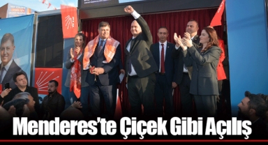 Menderes’te Çiçek Gibi Açılış