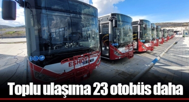 Toplu ulaşıma 23 otobüs daha