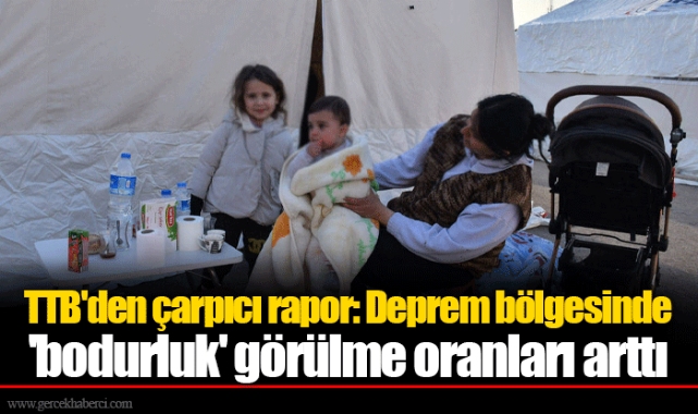 TTB'den çarpıcı rapor: Deprem bölgesinde 'bodurluk' görülme oranları arttı