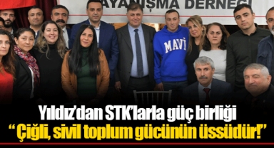 Yıldız’dan STK’larla güç birliği “Çiğli, sivil toplum gücünün üssüdür!”