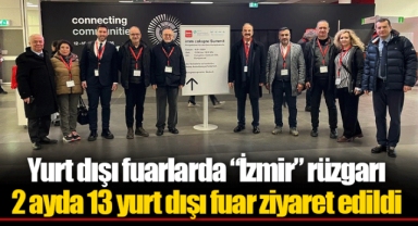 Yurt dışı fuarlarda “İzmir” rüzgarı