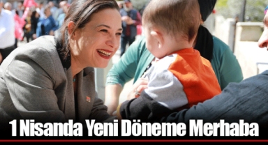 1 Nisanda Yeni Döneme Merhaba