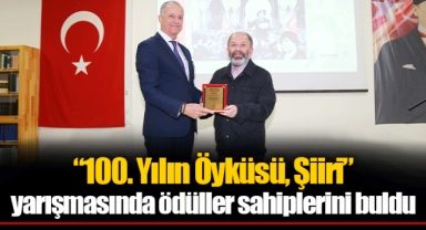 “100. Yılın Öyküsü, Şiiri” yarışmasında ödüller sahiplerini buldu