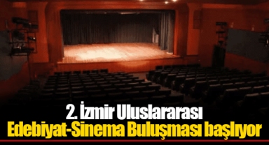 2. İzmir Uluslararası Edebiyat-Sinema Buluşması başlıyor