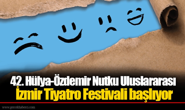 42. Hülya-Özdemir Nutku Uluslararası İzmir Tiyatro Festivali başlıyor