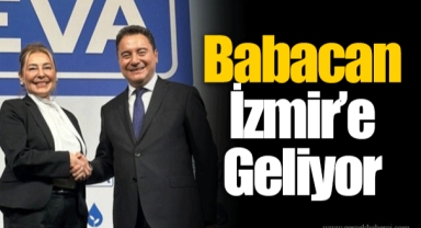 Babacan İzmir’e Geliyor