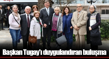 Başkan Tugay'ı duygulandıran buluşma