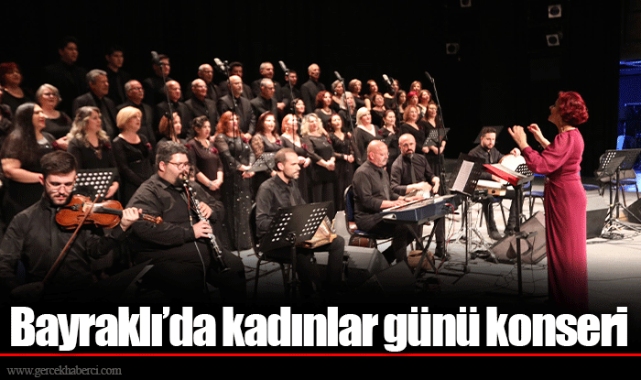 Bayraklı’da kadınlar günü konseri