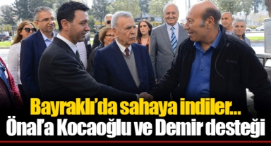 Bayraklı’da sahaya indiler... Önal’a Kocaoğlu ve Demir desteği