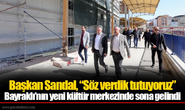 Bayraklı'nın yeni kültür merkezinde sona gelindi