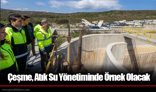 Çeşme, Atık Su Yönetiminde Örnek Olacak