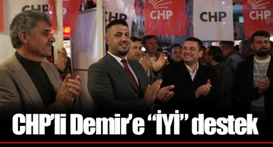 CHP’li Demir’e “İYİ” destek
