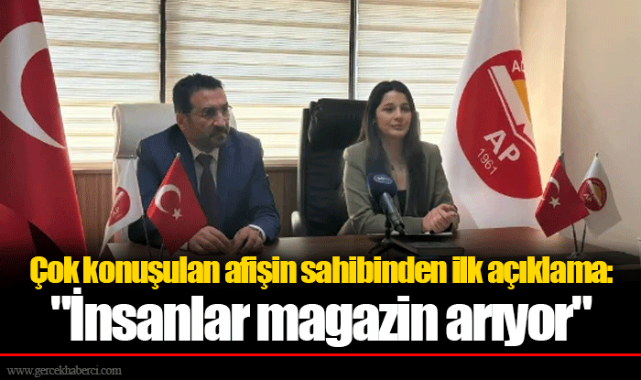 Çok konuşulan afişin sahibinden ilk açıklama: "İnsanlar magazin arıyor"