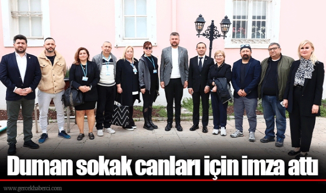 Duman sokak canları için imza attı