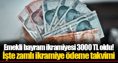 Emekli bayram ikramiyesi 3000 TL oldu! İşte zamlı ikramiye ödeme takvimi