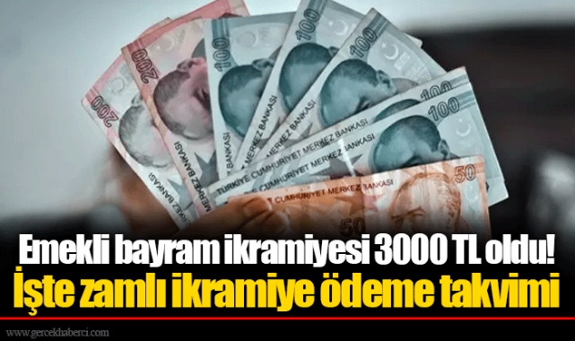 Emekli bayram ikramiyesi 3000 TL oldu! İşte zamlı ikramiye ödeme takvimi