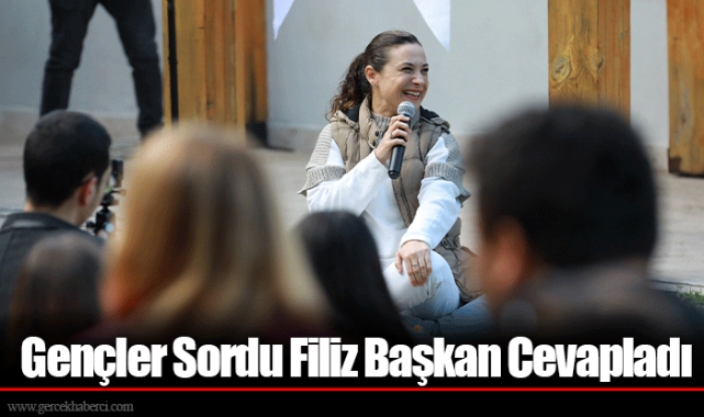 Gençler Sordu Filiz Başkan Cevapladı