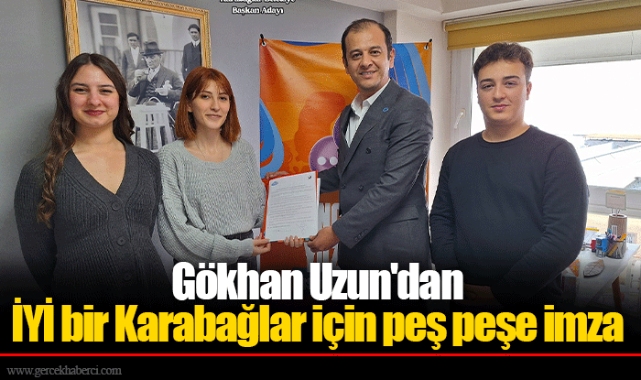 Gökhan Uzun'dan İYİ bir Karabağlar için peş peşe imza