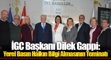 İGC Başkanı Dilek Gappi: Yerel Basın Halkın Bilgi Almasının Teminatı